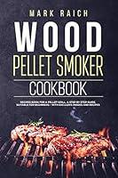 Algopix Similar Product 12 - Wood Pellet Smoker Cookbook Wood