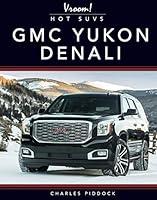 Algopix Similar Product 8 - GMC Yukon Denali (Vroom! Hot SUVs)