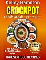 Algopix Similar Product 5 - Crockpot Cookbook for One Person 100