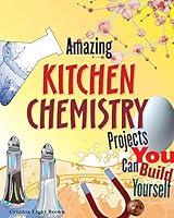 Algopix Similar Product 15 - Amazing Kitchen Chemistry Projects You