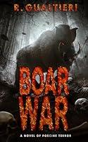 Algopix Similar Product 3 - Boar War A Cryptid Thriller Tales of