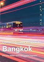 Algopix Similar Product 6 - Content Creators Guide to Bangkok