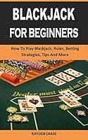 Algopix Similar Product 16 - BLACKJACK FOR BEGINNERS How To Play