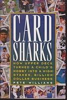 Algopix Similar Product 14 - Card Sharks How Upper Deck Turned a