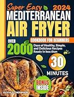 Algopix Similar Product 19 - Super Easy Mediterranean Air Fryer For