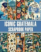 Algopix Similar Product 18 - Iconic Guatemala Scrapbook Paper