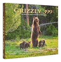 Algopix Similar Product 12 - Grizzly 399 The Worlds Most Famous