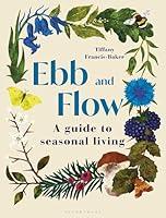 Algopix Similar Product 13 - Ebb and Flow: A Guide to Seasonal Living