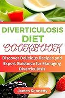 Algopix Similar Product 18 - DIVERTICULOSIS DIET COOKBOOK  Discover