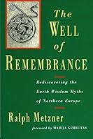 Algopix Similar Product 9 - Well of Remembrance Rediscovering the