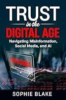 Algopix Similar Product 14 - Trust in the Digital Age Navigating