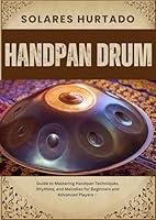 Algopix Similar Product 6 - HANDPAN DRUM  Guide to Mastering