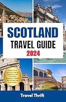 Algopix Similar Product 9 - Scotland Travel Guide 2024 Embark on