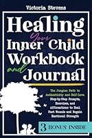 Algopix Similar Product 15 - Healing Your Inner Child Workbook and