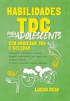 Algopix Similar Product 14 - Habilidades TDC para adolescentes con