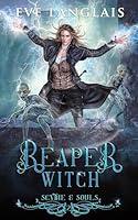 Algopix Similar Product 4 - Reaper Witch (Scythe & Souls Book 2)