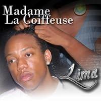 Algopix Similar Product 6 - Madame la coiffeuse (Version Zouk)