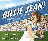 Algopix Similar Product 3 - Billie Jean How Tennis Star Billie