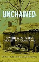 Algopix Similar Product 7 - UNCHAINED  Powerful  Unflinching