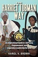 Algopix Similar Product 12 - The Harriet Tubman Way An