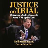 Algopix Similar Product 19 - Justice on Trial The Kavanaugh