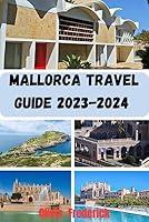 Algopix Similar Product 9 - Mallorca Travel Guide 20232024 Pocket