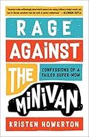 Algopix Similar Product 19 - Rage Against the Minivan Learning to
