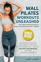 Algopix Similar Product 7 - WALL PILATES WORKOUTS UNLEASHED The