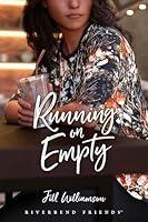 Algopix Similar Product 5 - Running on Empty (Riverbend Friends)