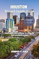 Algopix Similar Product 5 - Houston travel guide 2024  Discover