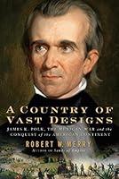 Algopix Similar Product 12 - A Country of Vast Designs James K