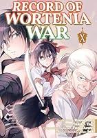 Algopix Similar Product 2 - Record of Wortenia War (Manga) Volume 10