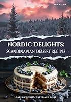 Algopix Similar Product 5 - Nordic Delights Scandinavian Dessert