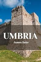 Algopix Similar Product 10 - UMBRIA TRAVEL GUIDE 2024 ADVENTURES OF