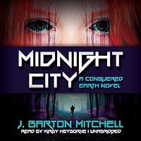 Algopix Similar Product 10 - Midnight City A Conquered Earth Novel