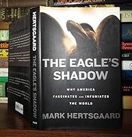 Algopix Similar Product 2 - The Eagles Shadow Why America