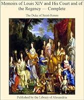 Algopix Similar Product 7 - Memoirs of Louis XIV and His Court and