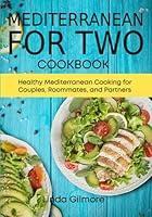 Algopix Similar Product 7 - Mediterranean Cookbook for Two Healthy