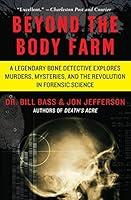 Algopix Similar Product 20 - Beyond the Body Farm A Legendary Bone