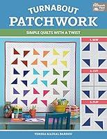 Algopix Similar Product 12 - Turnabout Patchwork Simple Quilts with