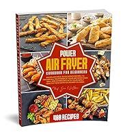 Algopix Similar Product 2 - Power Air Fryer Cookbook for Beginners