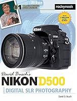 Algopix Similar Product 10 - David Buschs Nikon D500 Guide to