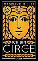 Algopix Similar Product 18 - Ich bin Circe Roman  Eine rebellische