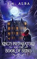 Algopix Similar Product 11 - King's Preparatory and the Book of Being