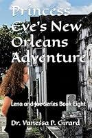 Algopix Similar Product 14 - Princess Eves New Orleans Adventure