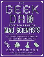 Algopix Similar Product 1 - The Geek Dad Book for Aspiring Mad