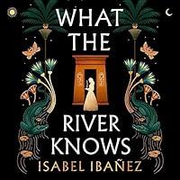 Algopix Similar Product 12 - What the River Knows: A Novel