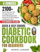 Algopix Similar Product 15 - Quick  Easy Seniors Diabetic Cookbook