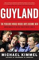 Algopix Similar Product 6 - Guyland The Perilous World Where Boys