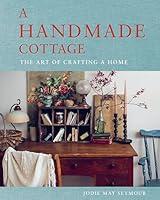 Algopix Similar Product 13 - A Handmade Cottage The art of crafting